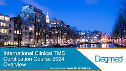  International Clinical TMS Certification Courses 2024 Overview
