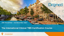 The International Clinical TMS Certification Course - Amsterdam 2021