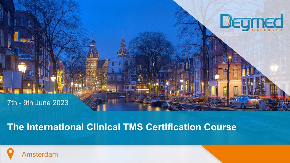 The International Clinical TMS Certification Course - Amsterdam 2023