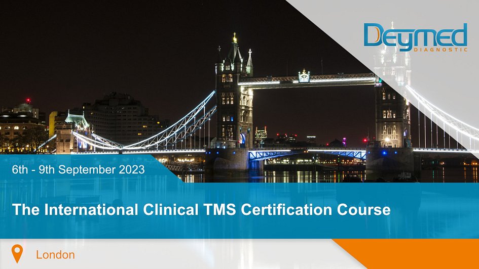 The International Clinical TMS Certification Course - London 2023