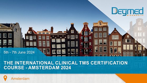 The International Clinical TMS Certification Course - Amsterdam 2024
